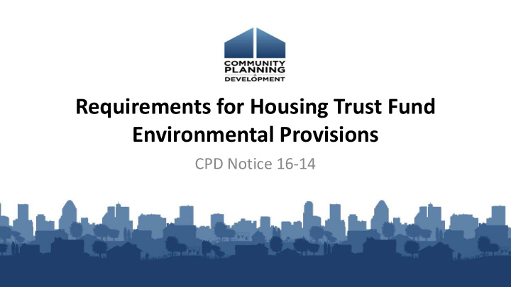 requirements for housing trust fund environmental
