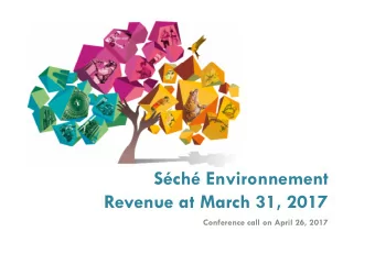 Sch Environnement  Revenue at March 31, 2017  Conference call on April 26, 2017  A buoyant