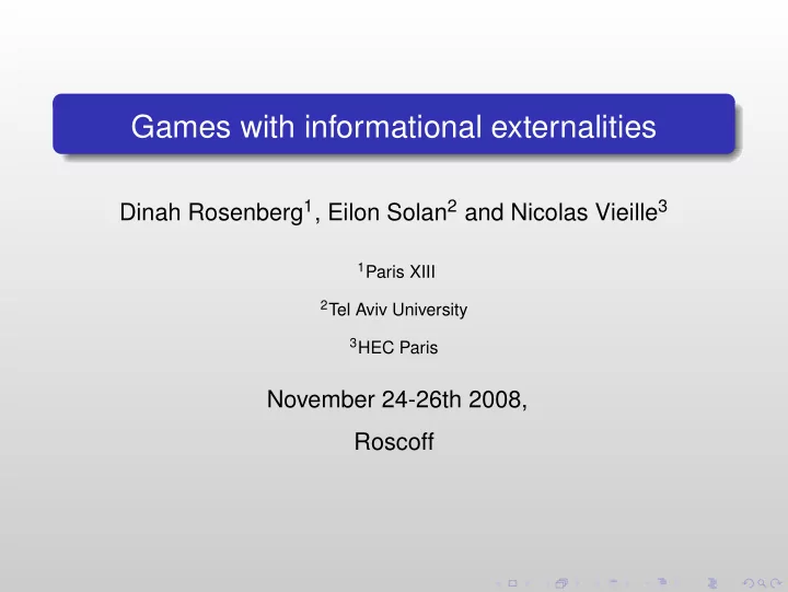 games with informational externalities