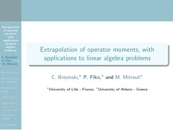 Extrapolation of operator moments, with  problems C. Brezinski,   applications to linear algebra