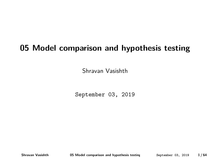 05 model comparison and hypothesis testing