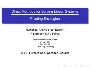 Direct Methods for Solving Linear Systems  Pivoting Strategies  Numerical Analysis (9th Edition)  R