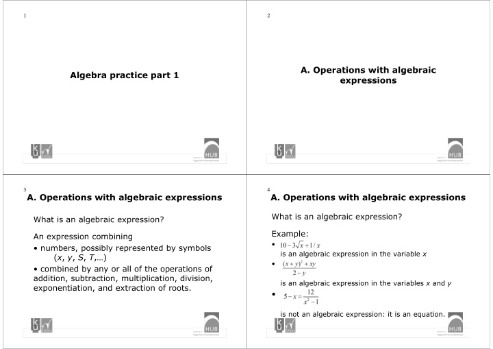 a operations with algebraic algebra practice part 1