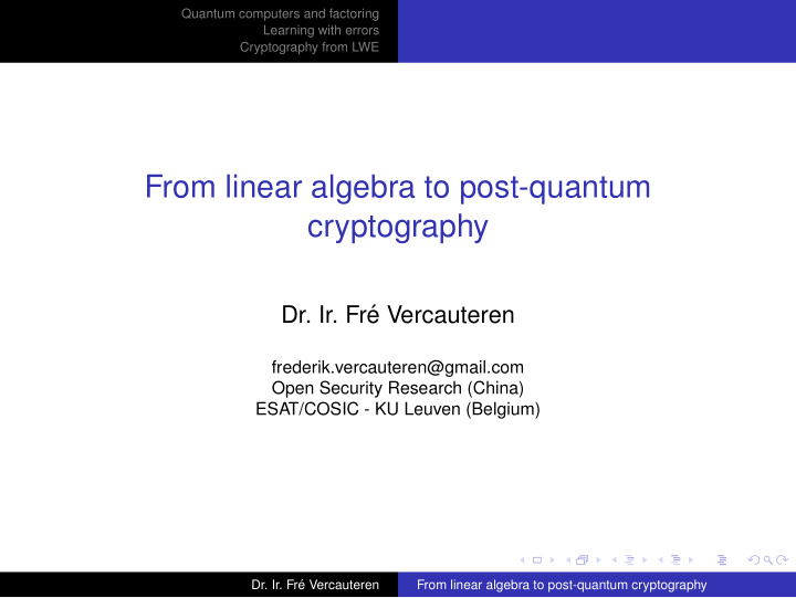 from linear algebra to post quantum cryptography