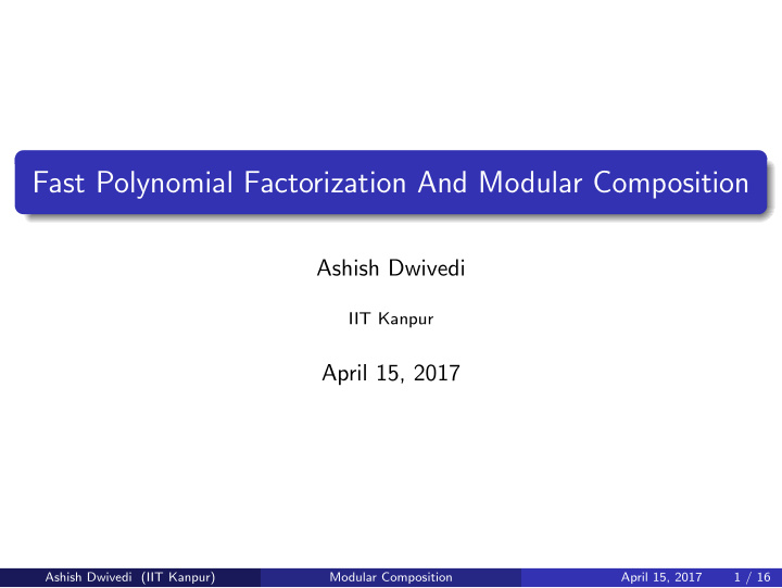 fast polynomial factorization and modular composition