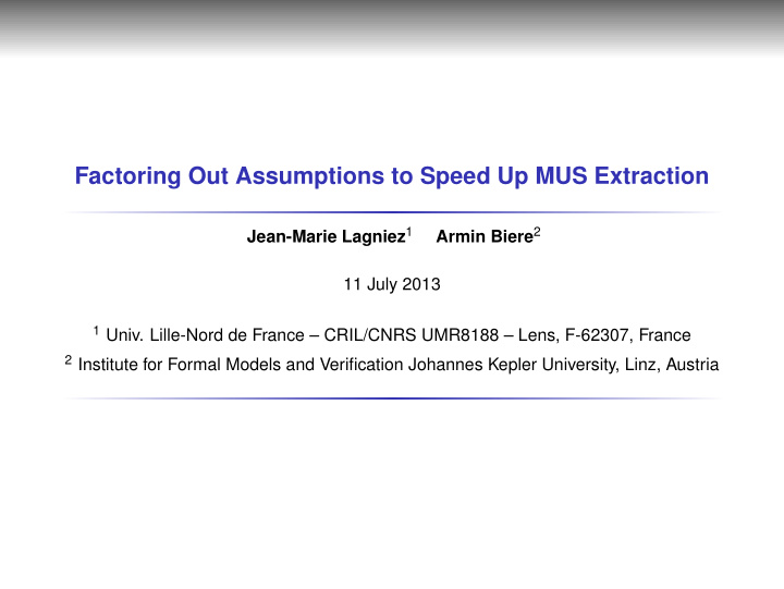 factoring out assumptions to speed up mus extraction