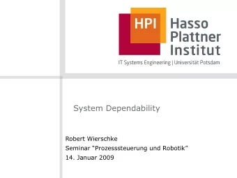 System Dependability  Robert Wierschke  Seminar Prozesssteuerung und Robotik  14. Januar 2009