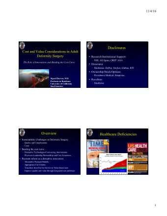 Disclosures  Cost and Value Considerations in Adult  Deformity Surgery   Research/Institutional