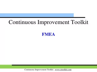 Continuous Improvement Toolkit  FMEA Continuous Improvement Toolkit . www.citoolkit.com  Managing