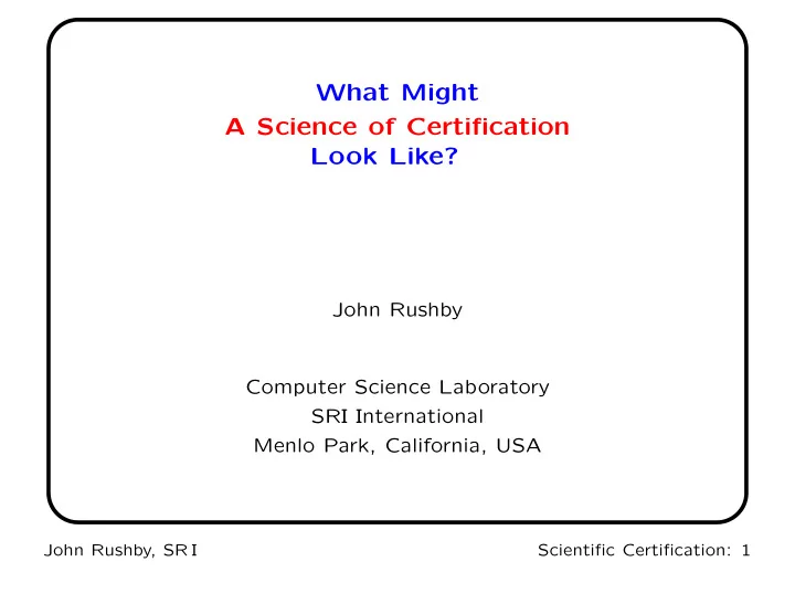 what might a science of certification look like