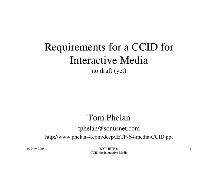 requirements for a ccid for interactive media