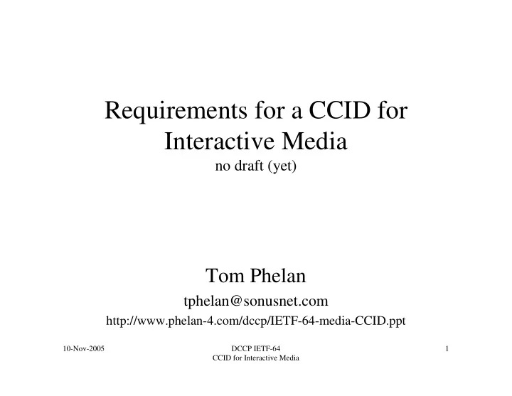 requirements for a ccid for interactive media