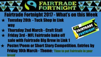 Fairtrade Fortnight 2017 - Whats on this Week  Tuesday 28th  - Tuck Shop in Link  way
