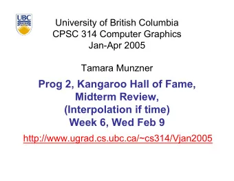 Prog 2, Kangaroo Hall of Fame,  Midterm Review,  (Interpolation if time)  Week 6, Wed Feb 9