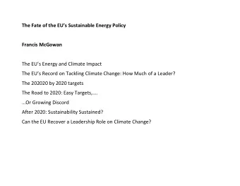 The Fate of the EUs Sustainable Energy Policy  Francis McGowan  The EUs Energy and Climate