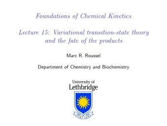 Foundations of Chemical Kinetics  Lecture 15: Variational transition-state theory  and the fate of