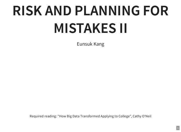 risk and planning for risk and planning for mistakes ii