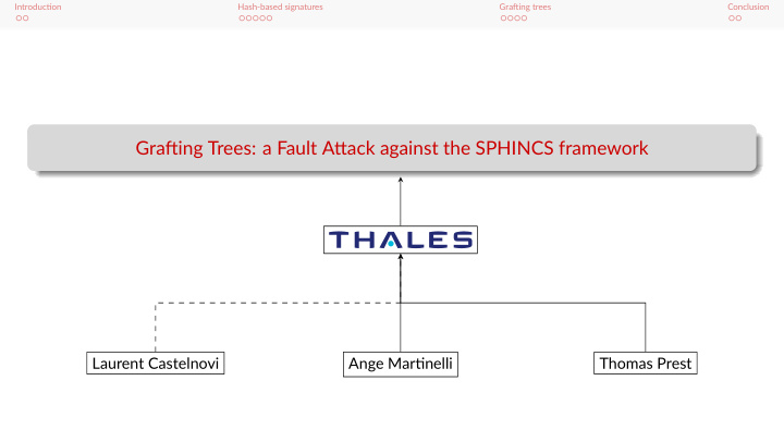 gra ing trees a fault a ack against the sphincs framework