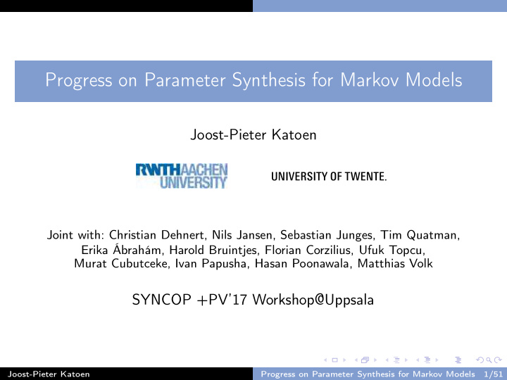 progress on parameter synthesis for markov models