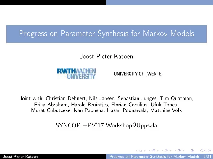 progress on parameter synthesis for markov models