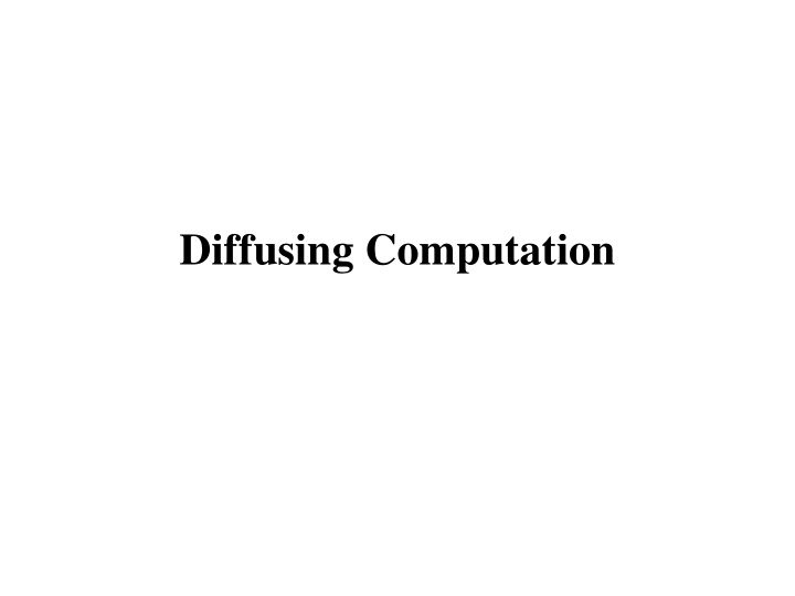 diffusing computation using spanning tree construction