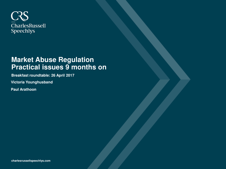 market abuse regulation practical issues 9 months on
