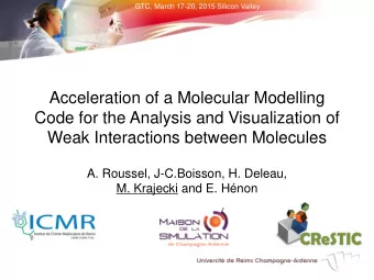 Acceleration of a Molecular Modelling  Code for the Analysis and Visualization of  Weak