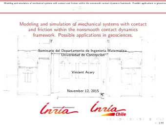 Modeling and simulation of mechanical systems with contact  and friction within the nonsmooth