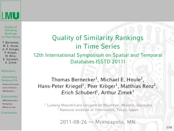 Quality of Similarity Rankings  in Time Series  T. Bernecker,  in Time Series  M. E. Houle,  H.-P.