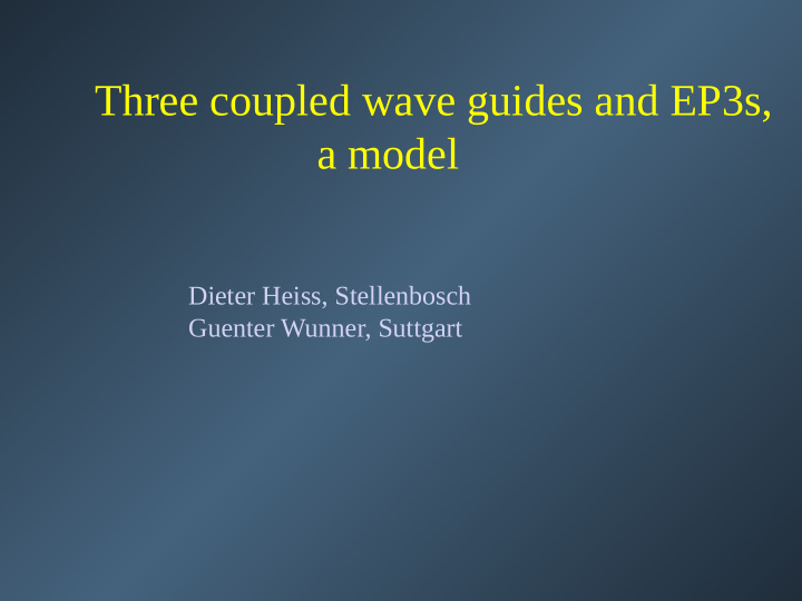three coupled wave guides and ep3s a model