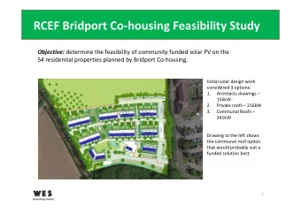 RCEF Bridport Co-housing Feasibility Study  Bridport Co-housing RCEF Objective: determine the
