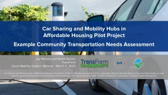Car Sharing and Mobility Hubs in  Affordable Housing Pilot Project Example Community Transportation
