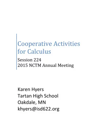 Cooperative Activities  for Calculus  Session 224  2015 NCTM Annual Meeting  Karen Hyers  Tartan