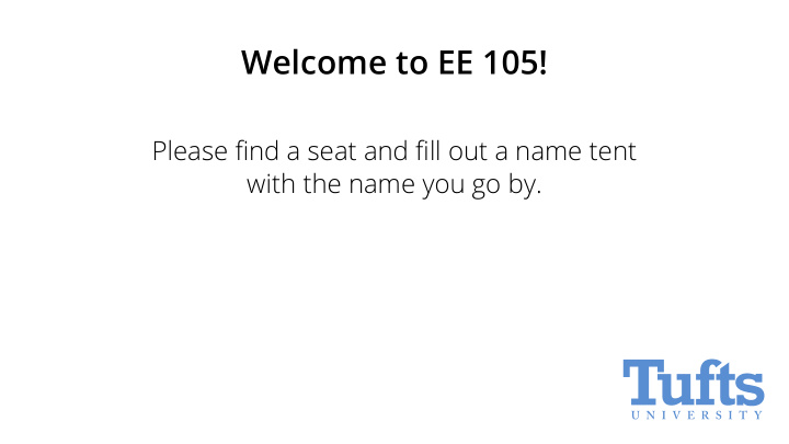 welcome to ee 105