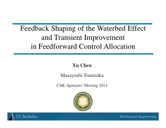 Feedback Shaping of the Waterbed Effect  and Transient Improvement  in Feedforward Control