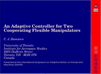 UTIAS  C. J. Damaren  University of Toronto    Institute for Aerospace Studies  4925 Dufferin