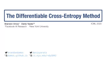 The Differentiable Cross-Entropy Method  ICML 2020  Br Brandon Amos 1  De  Denis is Yarats 12  12 1