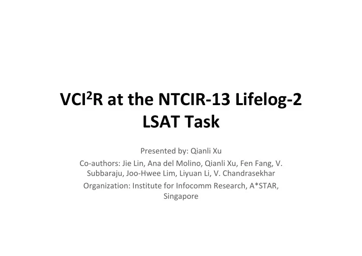 vci 2 r at the ntcir 13 lifelog 2 lsat task