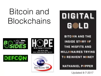 Bitcoin and  Blockchains  Updated 8-7-2017  Live Online Blockchain Demo  Link Blockchain 10  Why