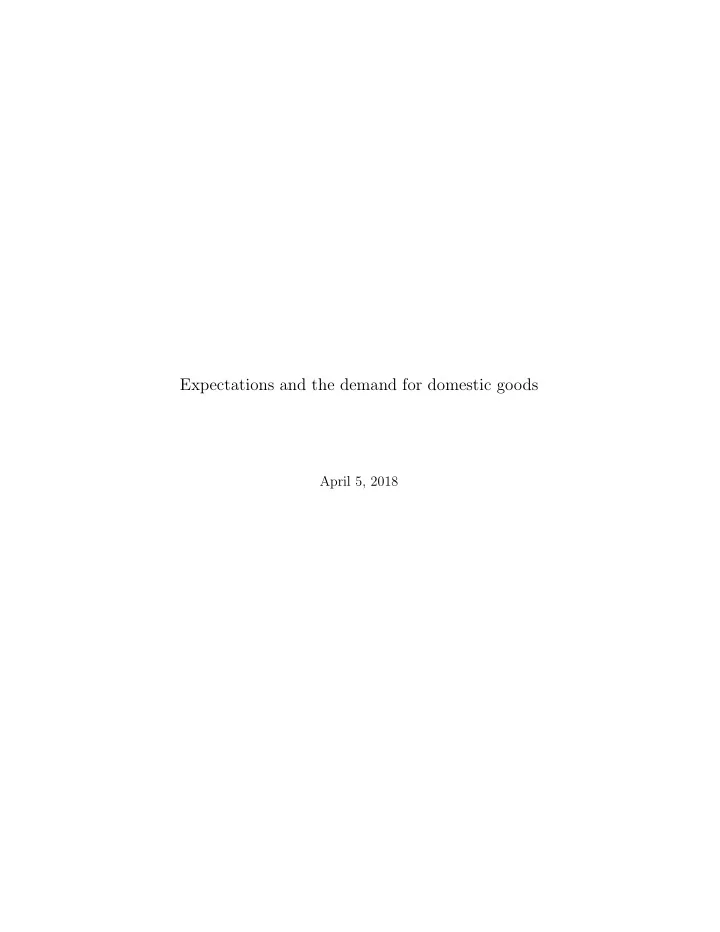 expectations and the demand for domestic goods