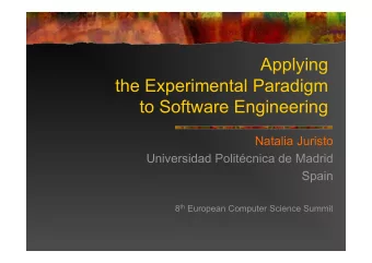 Applying  the Experimental Paradigm  to Software Engineering  Natalia Juristo  Universidad