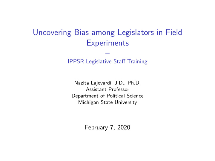 uncovering bias among legislators in field experiments
