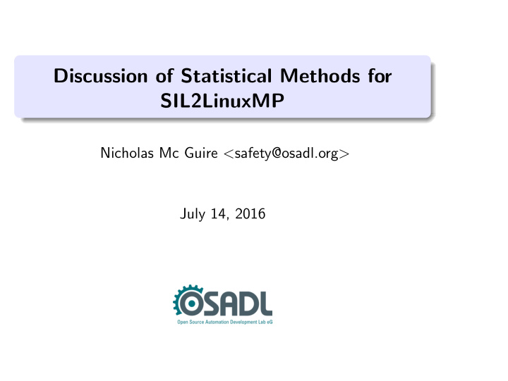 discussion of statistical methods for sil2linuxmp