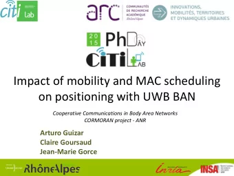 Impact of mobility and MAC scheduling  on positioning with UWB BAN  Cooperative Communications in