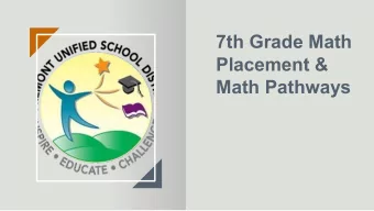 7th Grade Math  Placement &amp;  Math Pathways  Outcomes   Review math placement test logistics