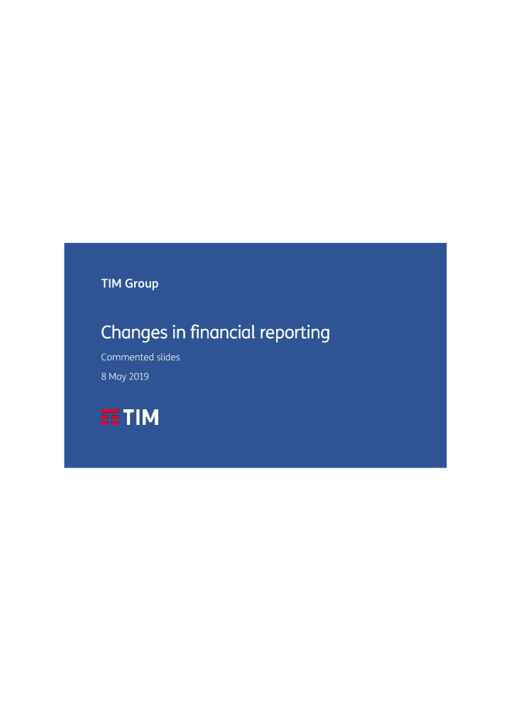 tim group changes in financ changes in financial rep ial