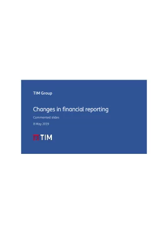 TIM Group  Changes in financ  Changes in financial rep  ial reporting  orting  Commented slides  8