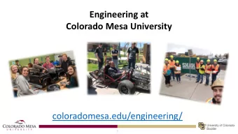Engineering at  Colorado Mesa University  coloradomesa.edu/engineering/  1  Computer Science &amp;