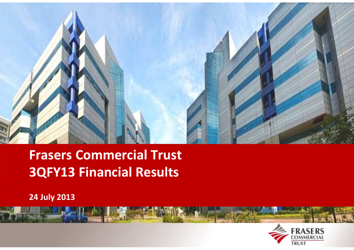 frasers commercial trust 3qfy13 financial results