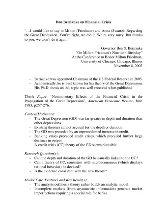 Ben Bernanke on Financial Crisis  I would like to say to Milton (Friedman) and Anna (Swartz):